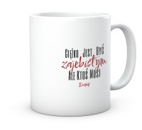 Kubek śmieszny być zajebistym