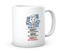 Kubek Prezent do Pracy Kobiety nie Zrozumiesz