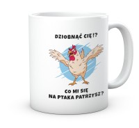 Kubek z nadrukiem co się na ptaka patrzysz