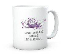 Kubek do pracy zajmuje to cały dzień