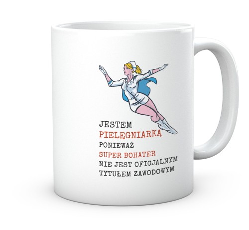 Biały kubek ceramiczny z nadrukiem Super Bohater Pielęgniarka 330 ml