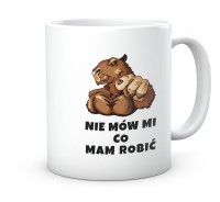Kubek do pracy Nie mów mi co mam robić