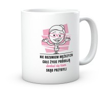 Kubek do pracy Nie rozumiem mężczyzn