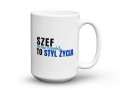 Kubek dla szefa z napisem szef to styl życia 450 ml