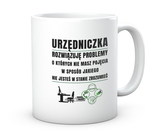 Biały kubek z nadrukiem dla urzędniczki rozwiązującej problemy 330 ml