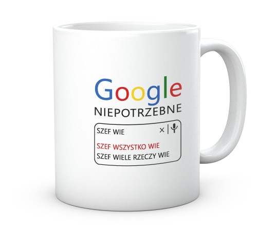 Biały kubek ceramiczny z napisem Google niepotrzebne szef wie wszystko 330 ml