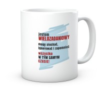Kubek z nadrukiem Jestem Wielozadaniowy dla pracownika
