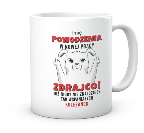 Biały kubek z nadrukiem Ty Zdrajco na pożegnanie dla koleżanek 330 ml