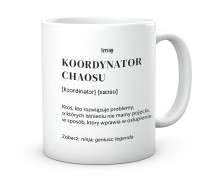 Kubek dla Kolegi z Pracy  Koordynator Chaosu
