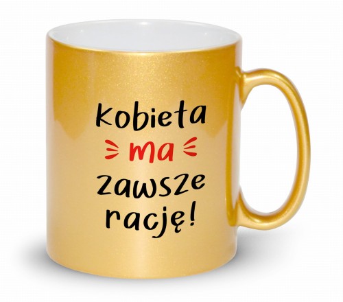 sklep-KC-GAG-102XX-330-KOBIET-MA-ZAWSZE-RACJE-ZLOTY.jpg