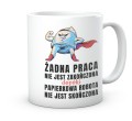 Śmieszny gadżet prezent dla koleżanki kolegi z pracy do biura 330 ml