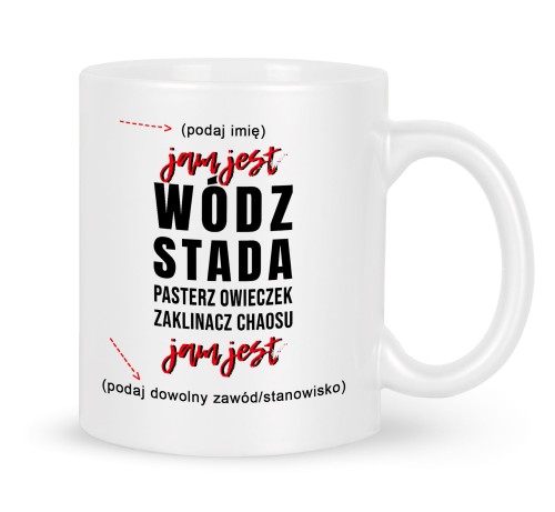 Ceramiczny biały kubek 330 ml prezent z napisem Jam jest wódz stada
