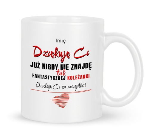 sklep-KC-GAG10317-DZIEKUJE-CI-SERCE-1-OSOBA-KOLEZANKA-IMIE-WHITE.jpg