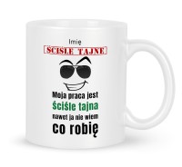 Kubek do kawy praca ściśle tajna.