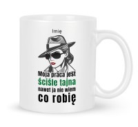 Kubek do Kawy dla Kobiety Praca  Ściśle Tajna