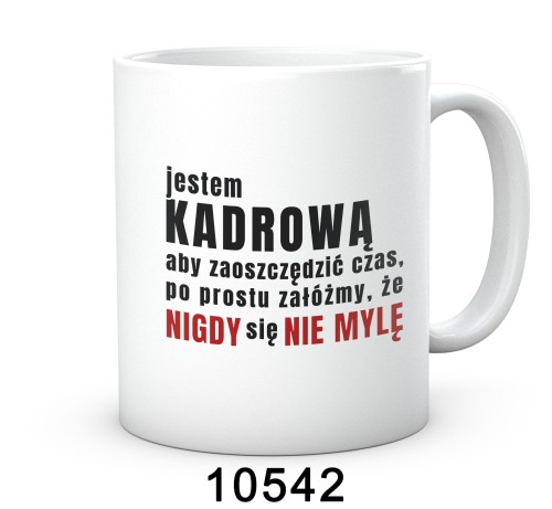 sklep-KC-GAG10542-330-ONA-NAPIS-JESTEM-KADROWA-NIGDY-SIE-NIE-MYLE-2-NR.jpg