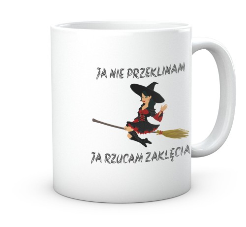 Ceramiczny biały kubek z grafiką czarownicy na miotle i napisem Ja nie przeklinam ja rzucam zaklęcia