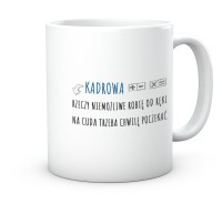 Śmieszny kubek dla kadrowej – Prezent dla HR, księgowej, rekruterki