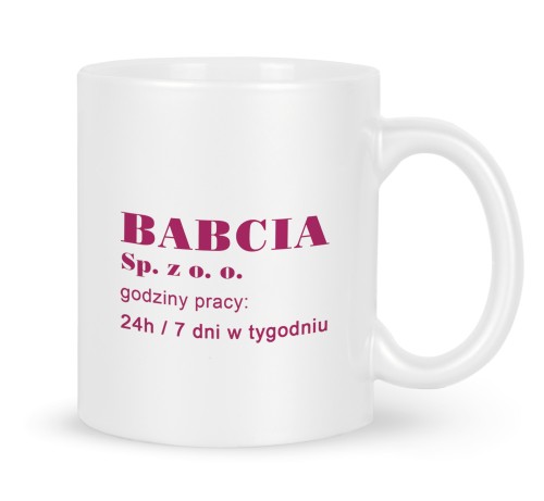 Śmieszny kubek prezent dla babci z nadrukiem Babcia Sp z oo 330 ml
