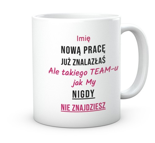 Ceramiczny kubek prezent na pożegnanie koleżanki z pracy 330 ml