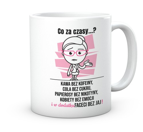 Biały kubek z ironicznym napisem o facetach bez jaj 330 ml