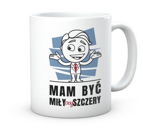 Śmieszny kubek do pracy być miły szczery z zabawnym tekstem 330 ml