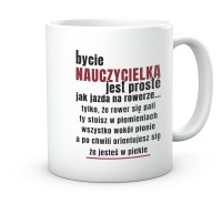 Kubek nauczycielki  Bycie nauczycielką jest proste