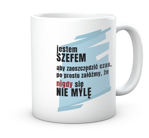 Śmieszny kubek do pracy dla szefa z nadrukiem 330 ml