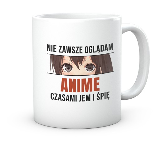 Kubek dla fana anime z zabawnym napisem z ceramiki 330 ml