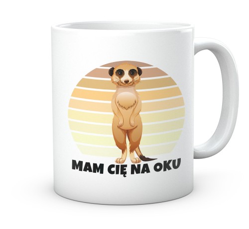 Kubek z surykatką i napisem Mam Cię na oku 330 ml