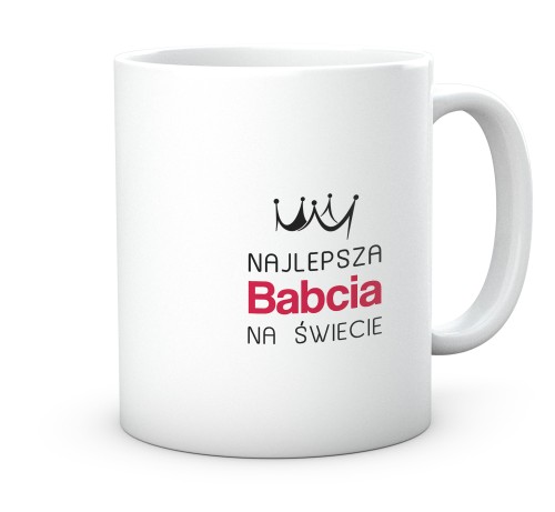 Kubek z nadrukiem Najlepsza Babcia na Świecie prezent dla babci 330 ml