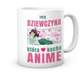 Kubek do biura dla fanki anime dziewczyna która kocha anime 330 ml
