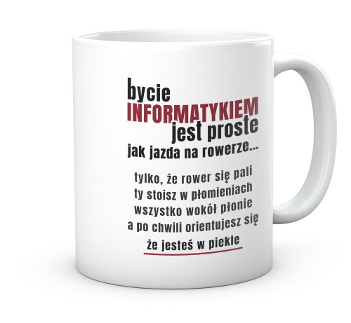 Biały ceramiczny kubek dla informatyka z zabawnym napisem o jeździe na rowerze 330 ml