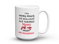 Kubek biały 450 ml z nadrukiem nową pracę już znalazłeś