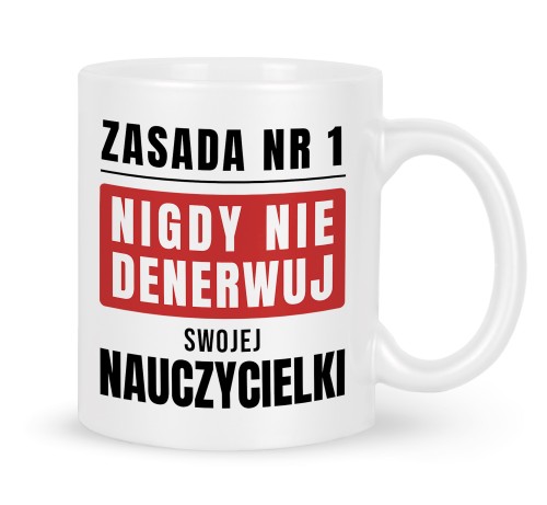 Biały kubek na prezent nie denerwuj nauczycielki