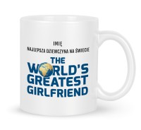 Ceramiczny kubek dla Najlepszej Dziewczyny na Świecie z opcją personalizacji imienia