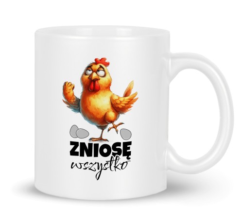 Kubek 330 ml Zniosę Wszystko z zabawną kurą
