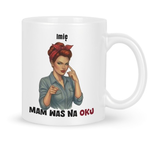 Kubek z nadrukiem pin-up Mam was na oku 330 ml